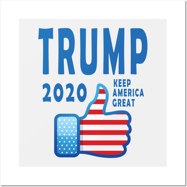 Trump 2020 Keep America Great Wall Art by qrotero